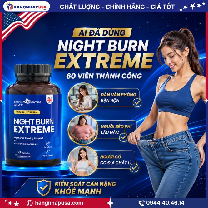 Ai đã dùng viên uống Night Burn Extreme 60 viên giảm cân thành công?