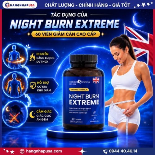 Tác dụng của viên giảm cân cao cấp Night Burn Extreme 60 viên