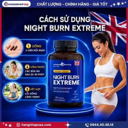 Cách sử dụng viên giảm cân Night Burn Extreme 60 viên